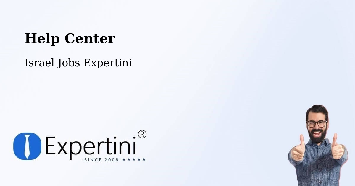 Help Center – Migdal Ha‘Emeq - Israel Jobs Expertini